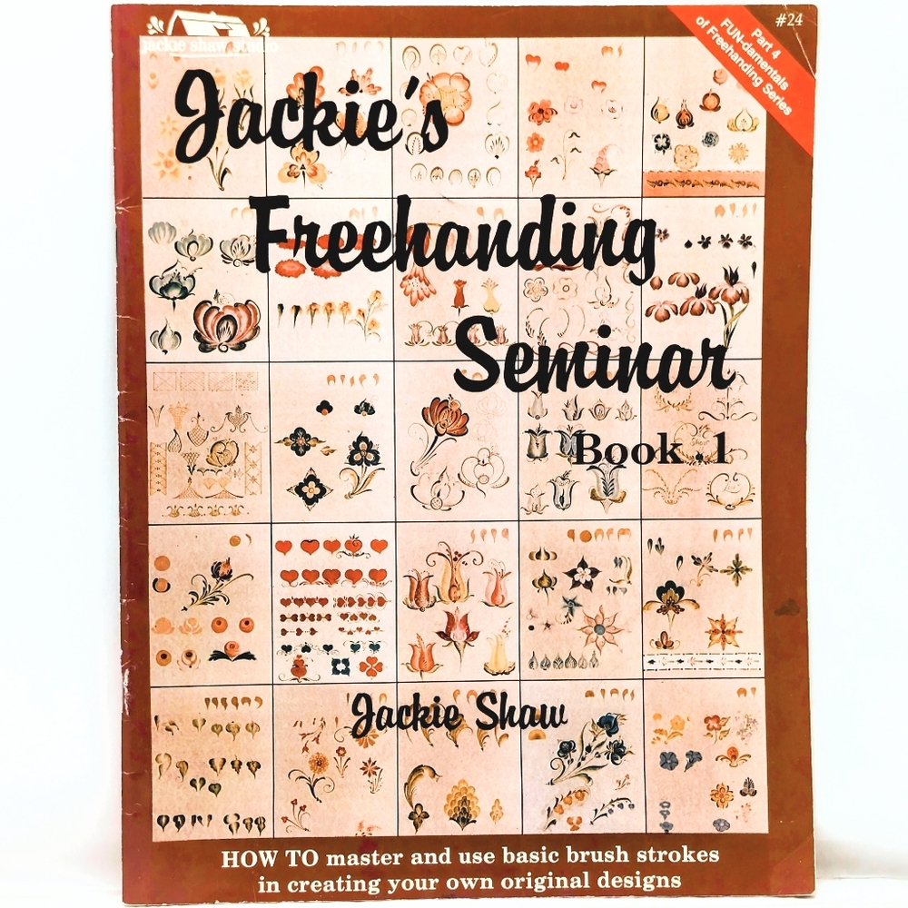 Jackie’s Freehanding Seminar – Book 1 | Decorative Painting Guide by Jackie Shaw